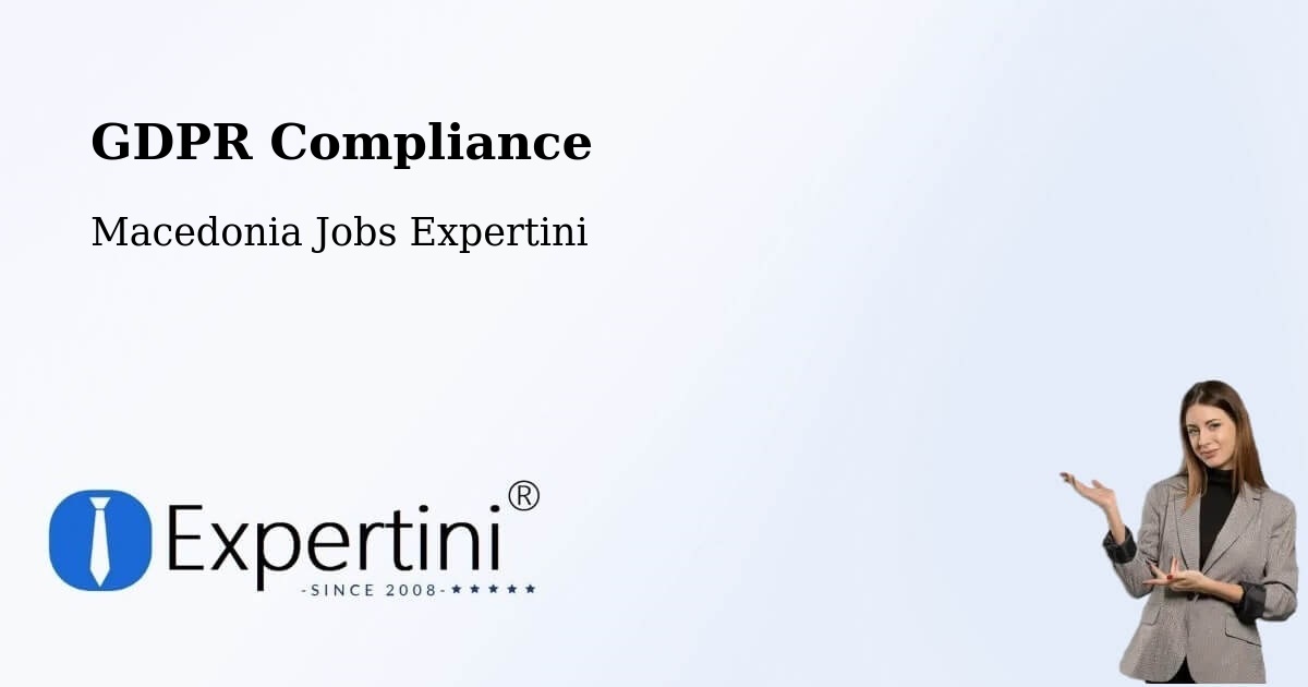 EU GDPR Compliance Statement – Slepče - Macedonia Jobs Expertini