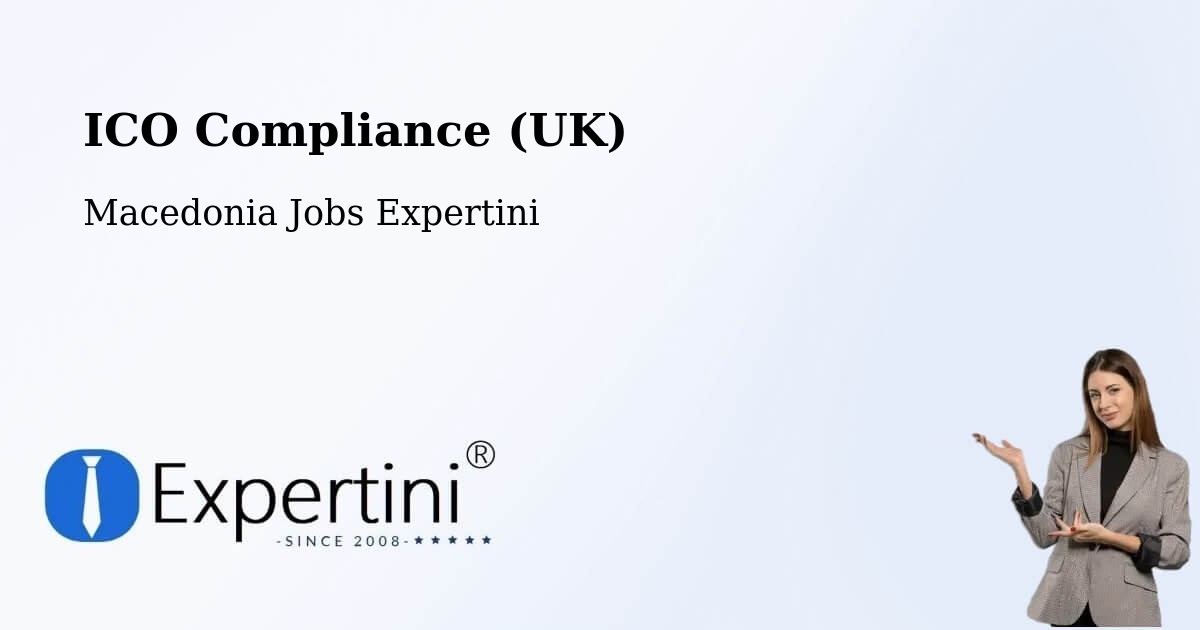 UK Data Protection & ICO Compliance – Slepče - Macedonia Jobs Expertini
