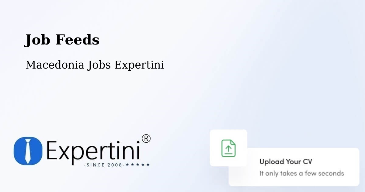 Job Listings Feed – Slepče - Macedonia Jobs Expertini
