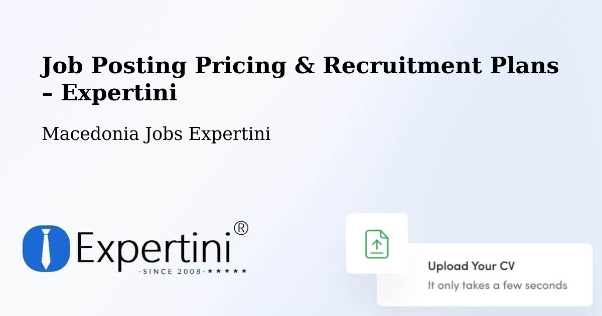 Job Posting Pricing & Recruitment Plans – Slepče - Slepče, Macedonia Jobs Expertini